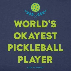 Life Is Good World's Okayest Pickleball Player Tee Men's -Holabird Sports SHOP 700643 571 2